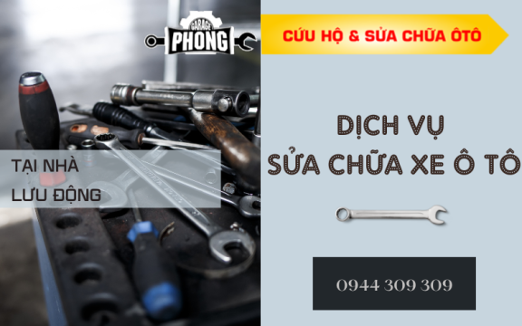 Garage Phong – cung cấp dịch vụ sửa chữa xe ô tô chuyên nghiệp nhanh chóng tại Đồng Nai